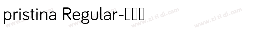 pristina Regular字体转换